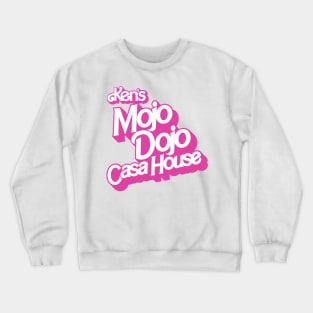 Ken’s Mojo Dojo Casa House - I am Kenough Crewneck Sweatshirt